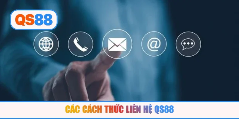 Các cách thức liên hệ QS88