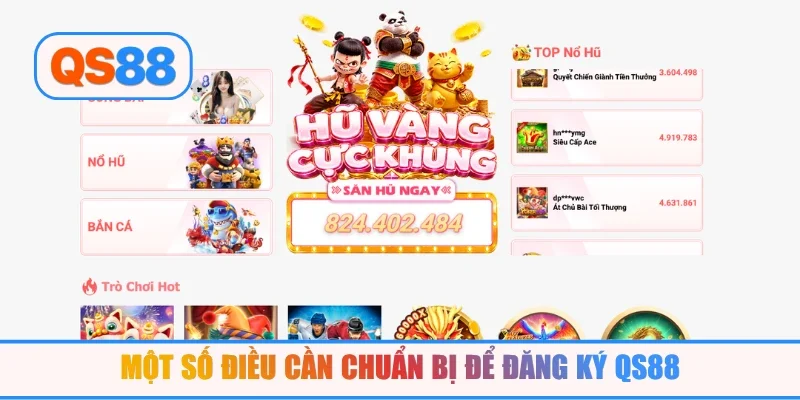 Một số điều cần chuẩn bị để đăng ký QS88