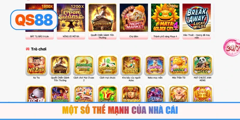 Một số thế mạnh của nhà cái