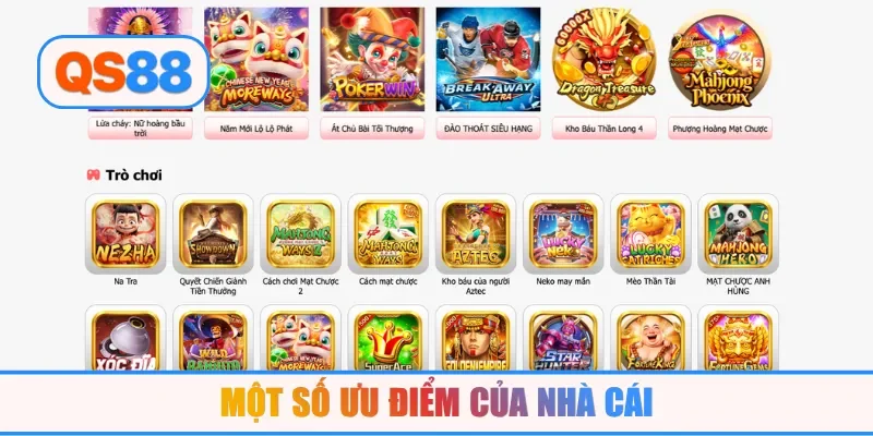 Một số ưu điểm của nhà cái