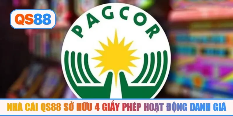 Nhà cái QS88 sở hữu 4 giấy phép hoạt động danh giá