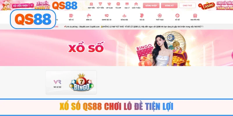 Xổ số QS88 chơi lô đề tiện lợi
